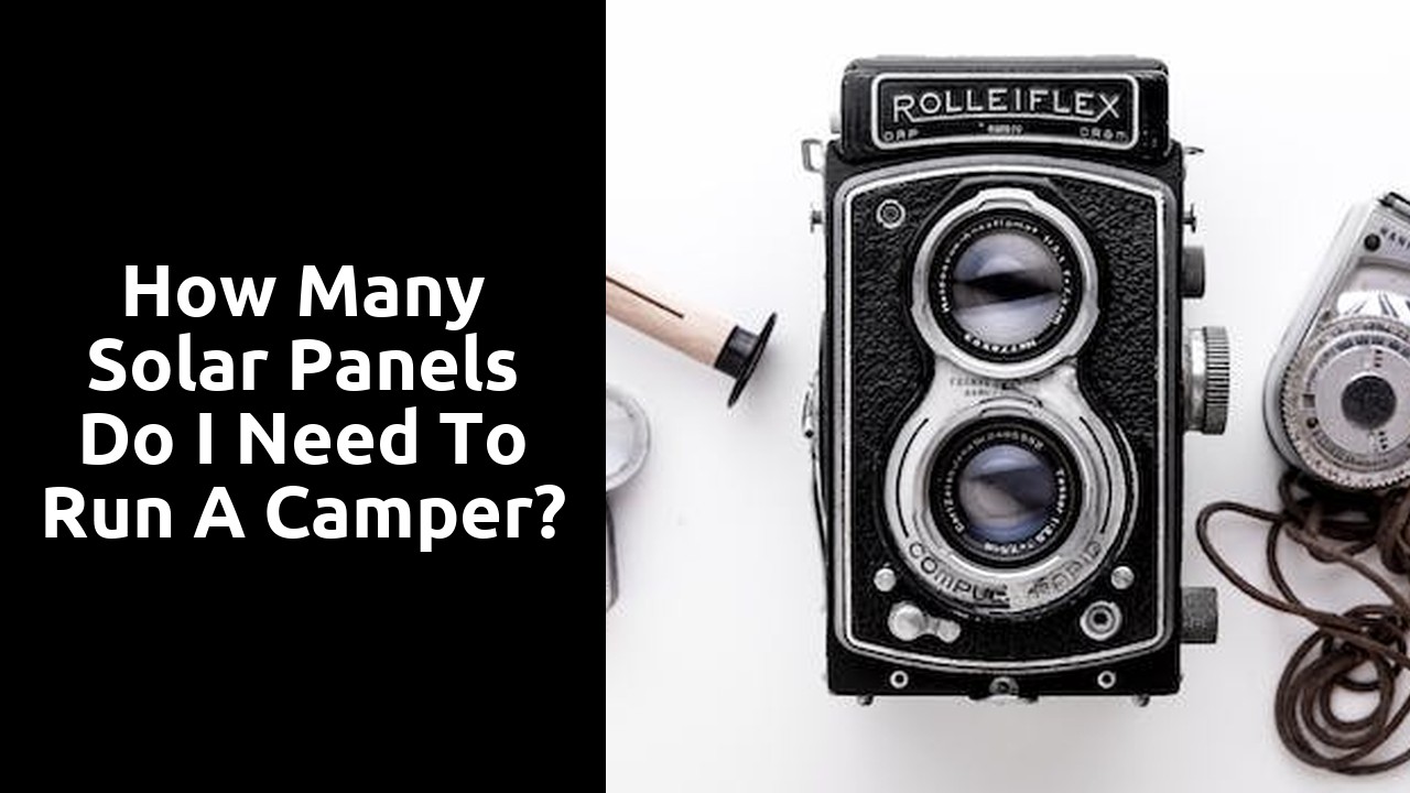 How many solar panels do I need to run a camper?