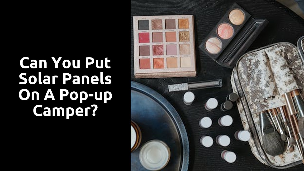 Can you put solar panels on a pop-up camper?